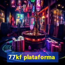 77kf plataforma